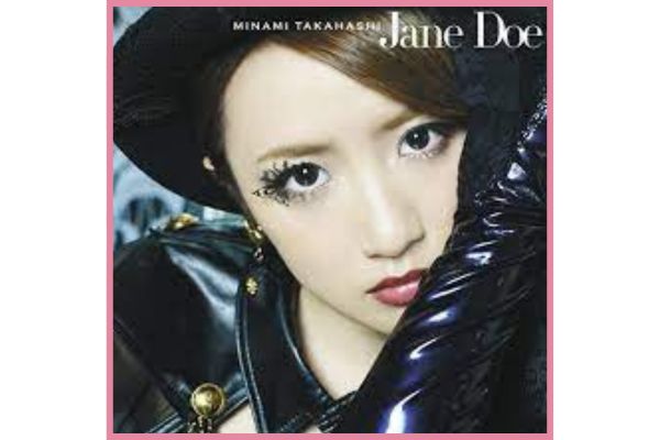 ソロデビュー曲「Jane Doe」をリリースした高橋みなみさん